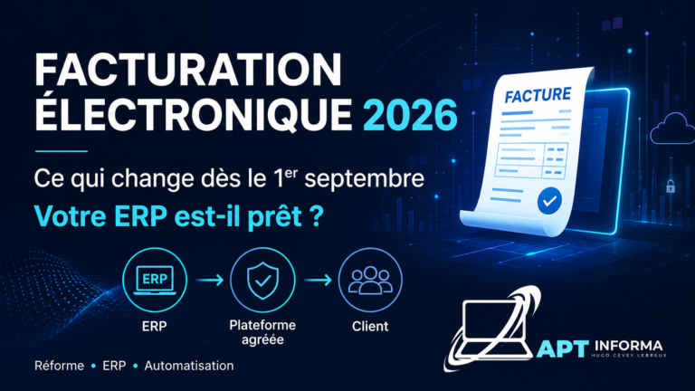 Facturation électronique 2026 : ERP connecté à une plateforme agréée pour transmettre les factures électroniques